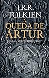 A Queda de Artur by J.R.R. Tolkien