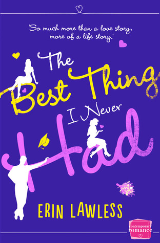 The Best Thing I Never Had (Kindle Edition)