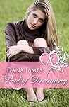 Pool of Dreaming by Dana James Pool of Dreaming by Dana James