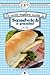 Le cento migliori ricette di sandwich e panini