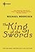 The King of the Swords by Michael Moorcock