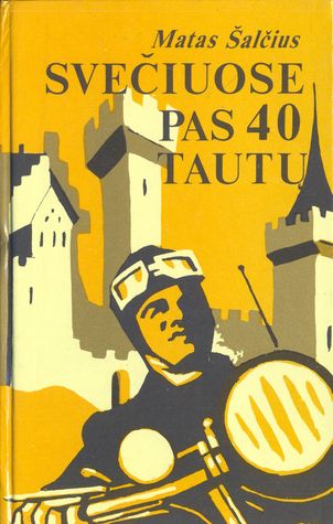 Svečiuose pas 40 tautų (Hardcover)