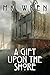 A Gift Upon the Shore by M.K. Wren A Gift Upon the Shore by M.K. Wren