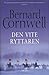 Den vite ryttaren by Bernard Cornwell