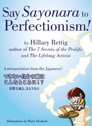 Say Sayonara to Perfectionism (Kindle Edition)