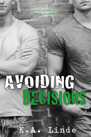 Avoiding Decisions (Avoiding, #1.5)