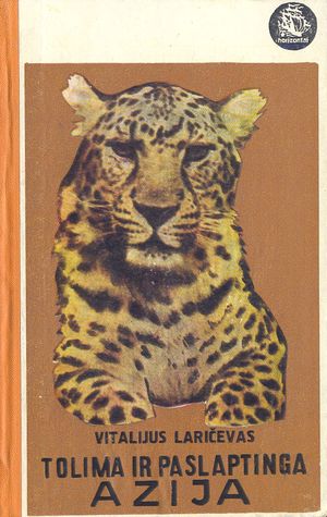 Tolima ir paslaptinga Azija (Hardcover)