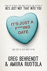 It's Just a F***ing Date: Some Sort of Book About Dating Book cover for It's Just a F***ing Date: Some Sort of Book About Dating