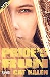 Pride's Run by Cat Kalen