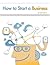 How to Start a Business by Jason Nazar