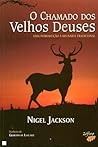 O Chamado dos Velhos Deuses by Nigel Jackson