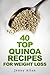 40 Top Quinoa Recipes For W...