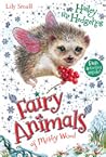 Hailey the Hedgehog (Fairy Animals of Misty Wood, #5)