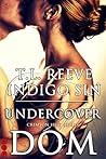 Undercover Dom by Indigo Sin
