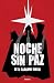 Noche sin paz by Seth Grahame-Smith Noche sin paz by Seth Grahame-Smith