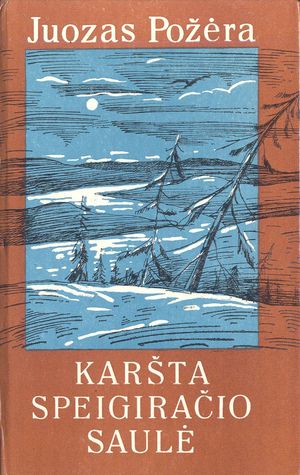 Karšta Speigiračio saulė (Hardcover)