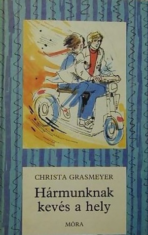 Hármunknak kevés a hely (Hardcover)