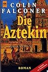 Die Aztekin