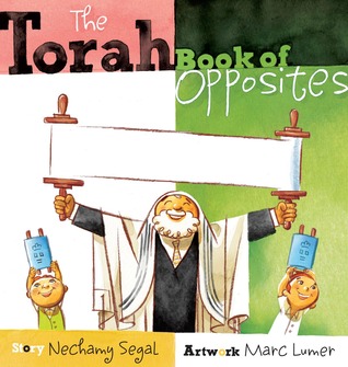 The Torah Book of Opposites (Unknown Binding)