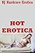 Hot Erotica: Fifty Explicit Erotica Stories