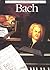 Bach: The Illustrated Lives of the Great Composers