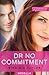 Dr No Commitment
