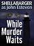While Murder Waits