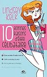 10 bonnes raisons d’être célibataire by Lindsey Kelk