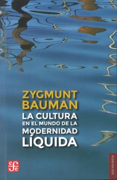 La cultura en el mundo de la modernidad líquida