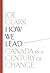 How We Lead: Canada in a Century of Change