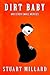 Dirt Baby and Other Small Mercies by Stuart Millard