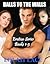 Balls To The Walls Box Set  1 by Lolah Lace