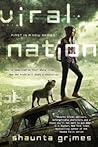 Viral Nation by Shaunta Grimes Viral Nation by Shaunta Grimes