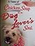A Taste of Chicken Soup for the Dog Lover's Soul by Jack Canfield