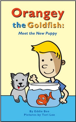 Orangey the Goldfish: Meet the New Puppy (Orangey the Goldfish, #5)