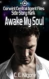 Awake My Soul by C.E. Kilgore