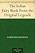 The Indian Fairy Book From the Original Legends