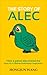 The Story of Alec