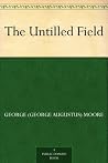 Book cover for The Untilled Field