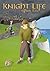 Knight Life
