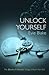 Unlock Yourself by Evie Blake