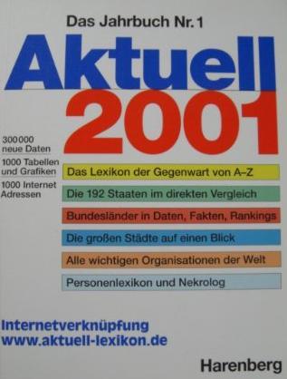 Aktuell 2001. Harenberg Lexikon der Gegenwart