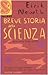 Breve storia della scienza by Eirik Newth