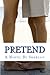 Pretend (Pretend, #1)
