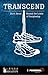 Transcend: Beyond the Limit...