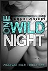 One Wild Night by Magan Vernon