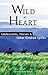Wild at Heart: Adolescents, Horses & Other Kindred Spirits
