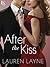 After the Kiss (Sex, Love & Stiletto, #1)