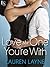 Love the One You're With (Sex, Love & Stiletto, #2)