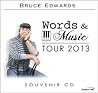 Bruce Edwards Words and Music Tour 2013